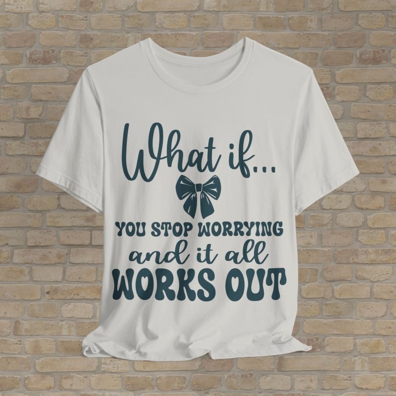 Mostly Text T-Shirts What If Worry Stopped Tee - Vibrant Styles