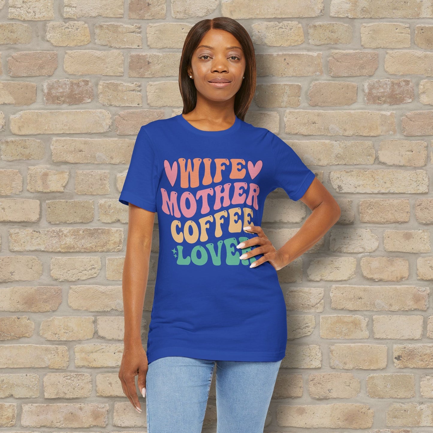 Mostly Text T-Shirts Wife. Mother. Coffee Lover. Tee - Vibrant Styles