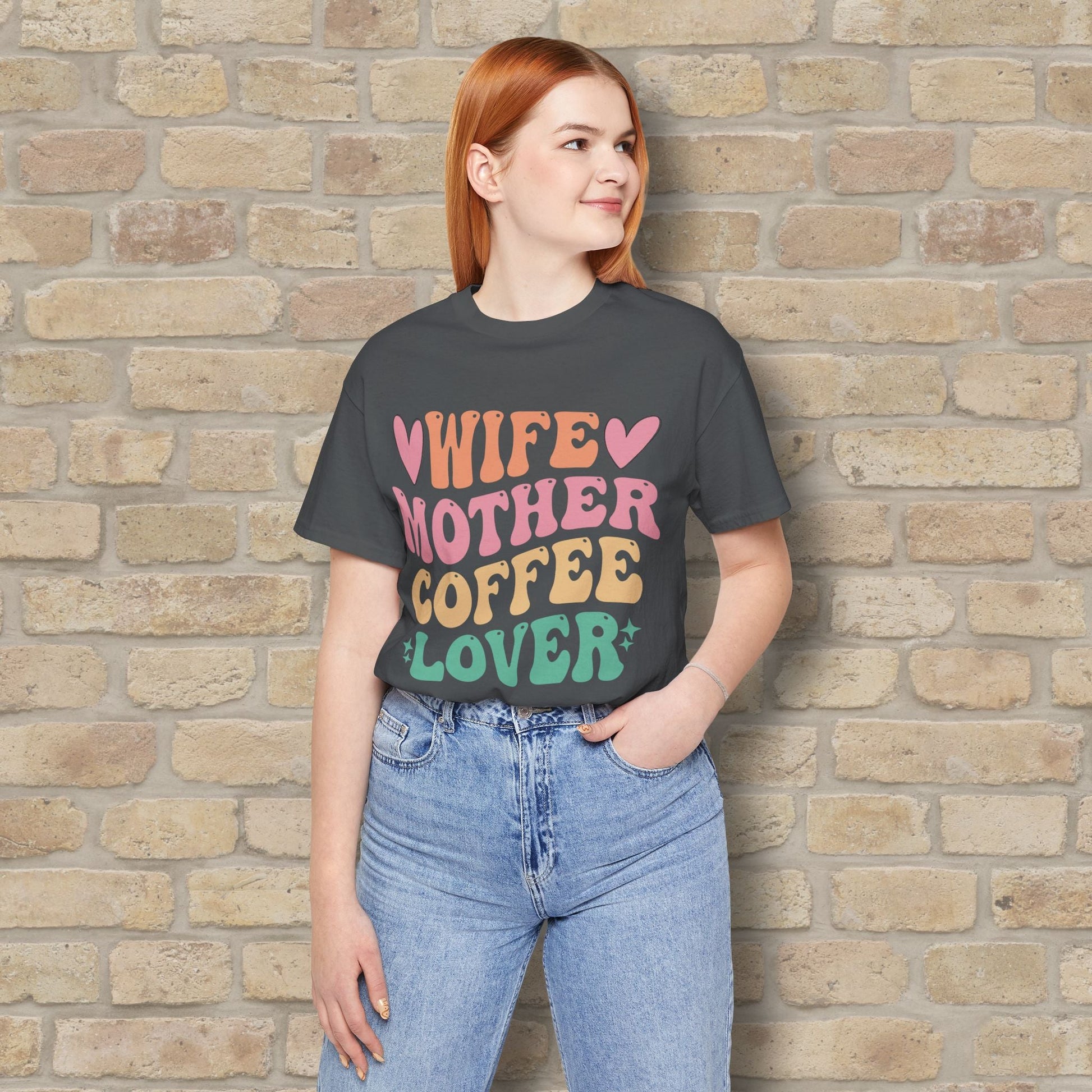 Mostly Text T-Shirts Wife. Mother. Coffee Lover. Tee - Vibrant Styles