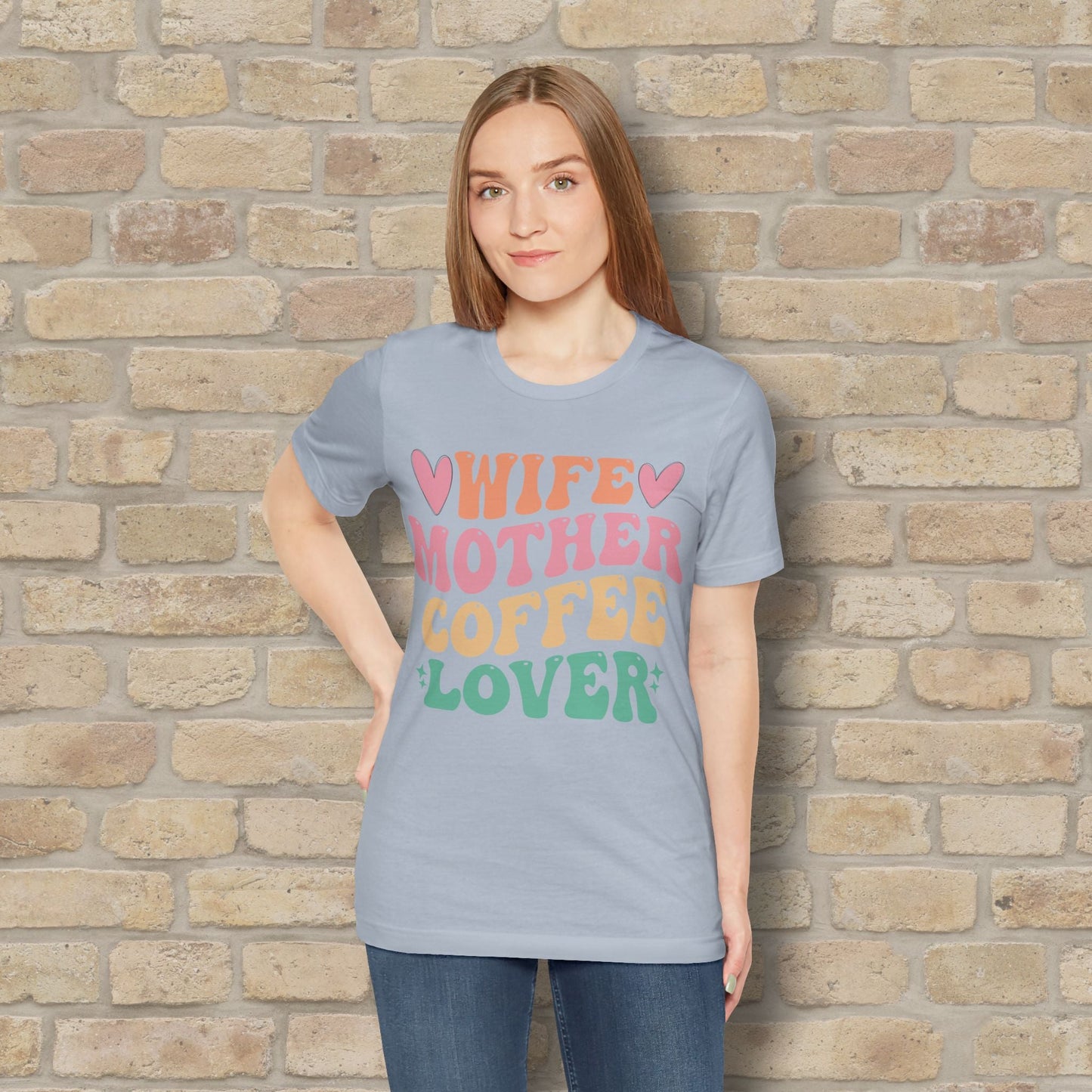 Mostly Text T-Shirts Wife. Mother. Coffee Lover. Tee - Vibrant Styles