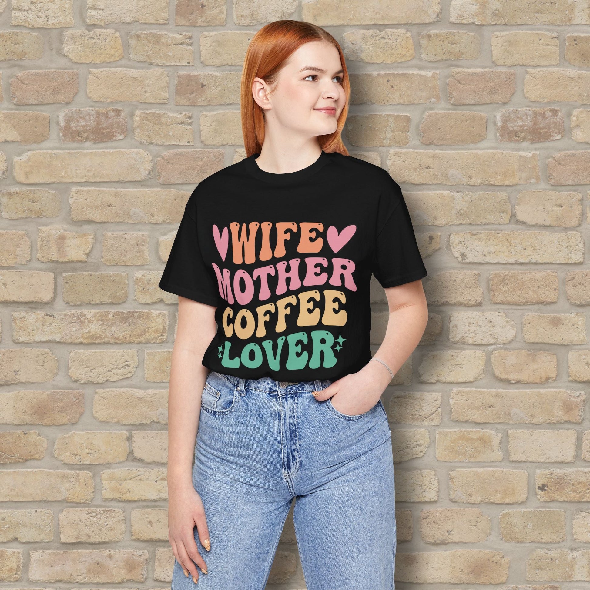 Mostly Text T-Shirts Wife. Mother. Coffee Lover. Tee - Vibrant Styles