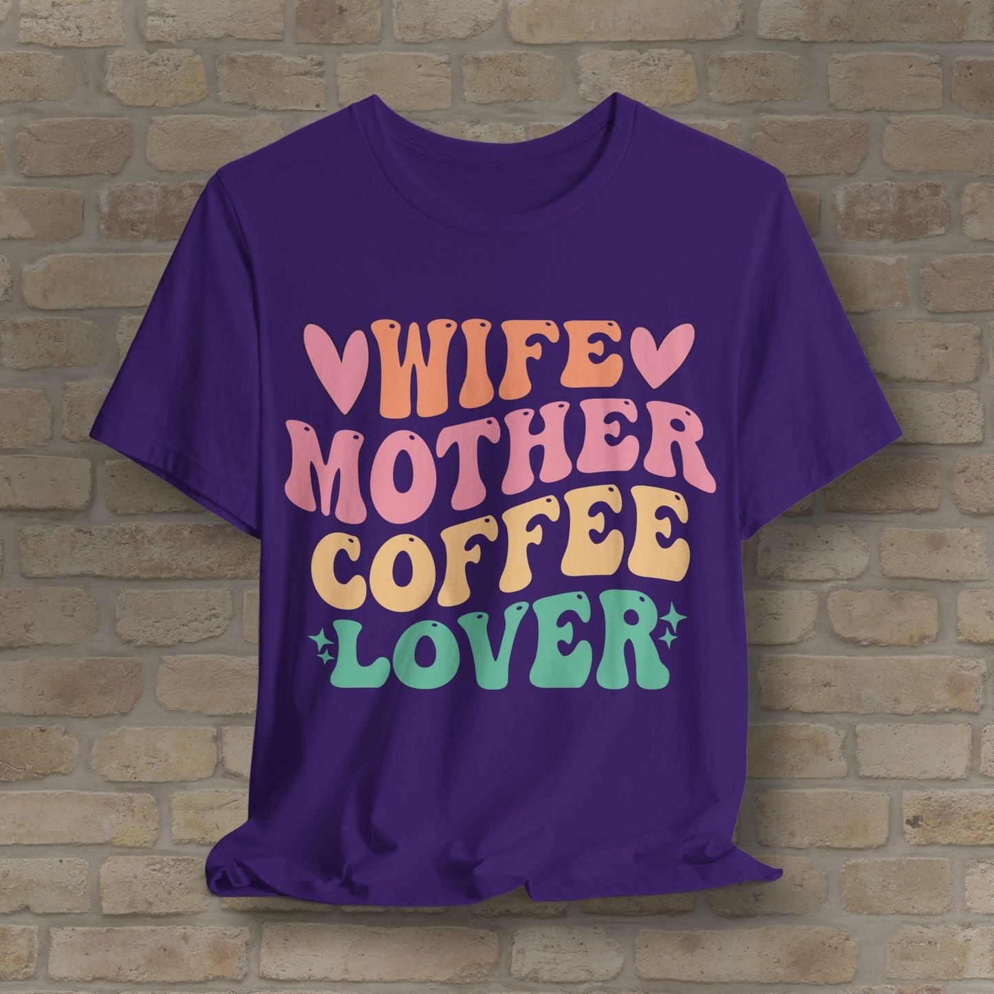 Mostly Text T-Shirts Wife. Mother. Coffee Lover. Tee - Vibrant Styles
