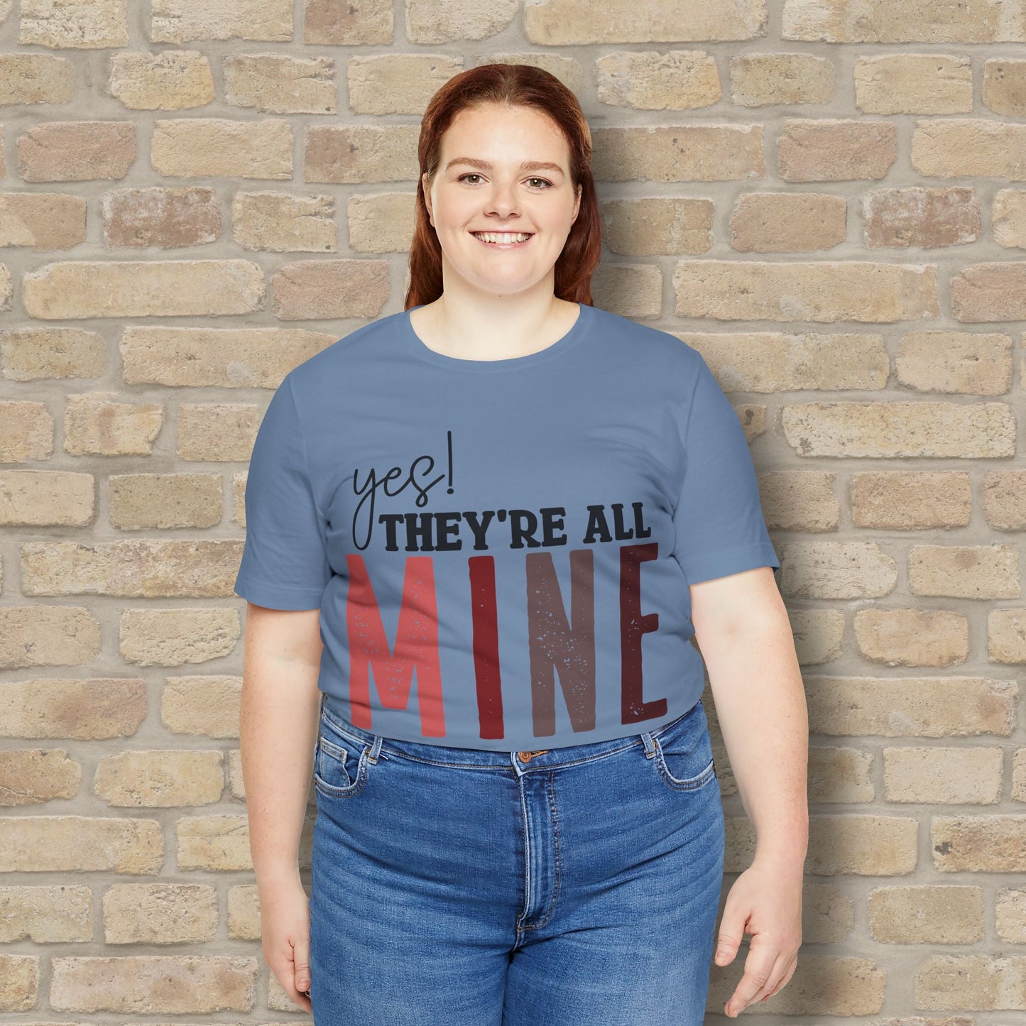 T-Shirt Yes! They’re All Mine Tee – For the Proud (and Probably Tired) Mama - Vibrant Styles