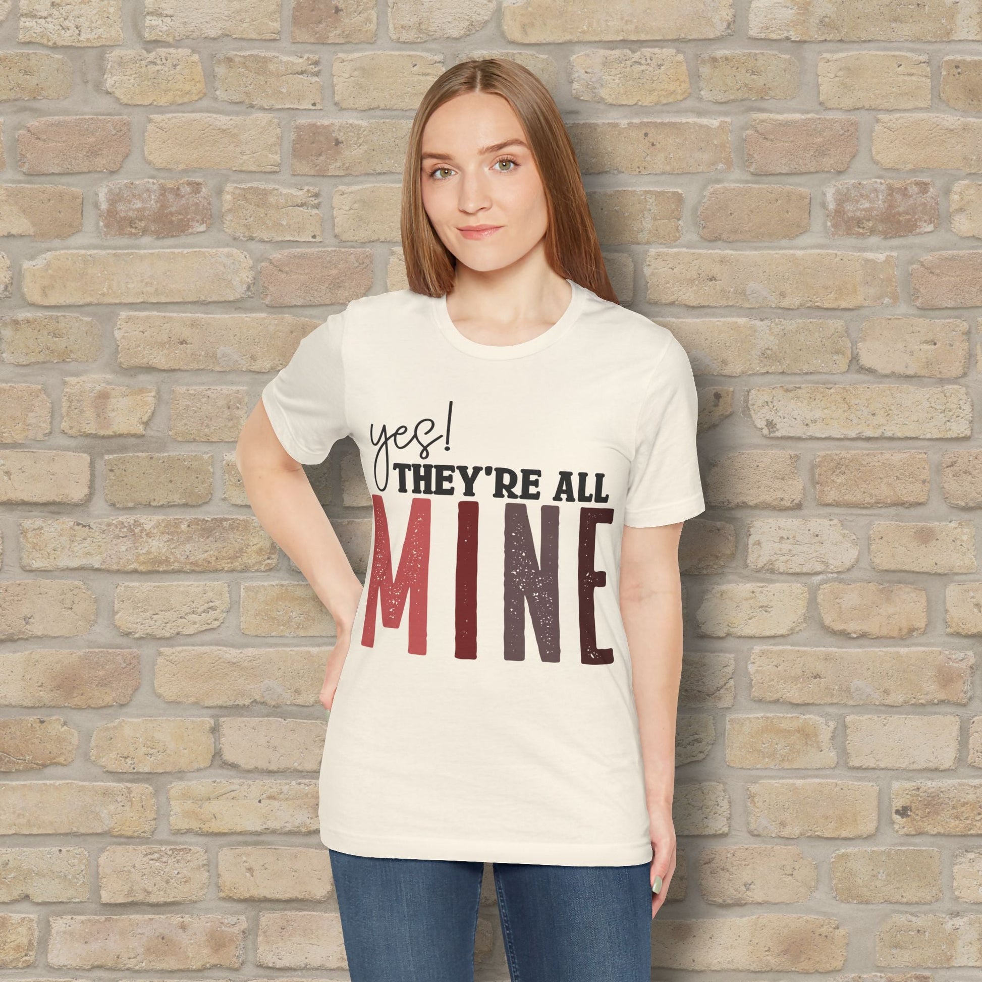 T-Shirt Yes! They’re All Mine Tee – For the Proud (and Probably Tired) Mama - Vibrant Styles
