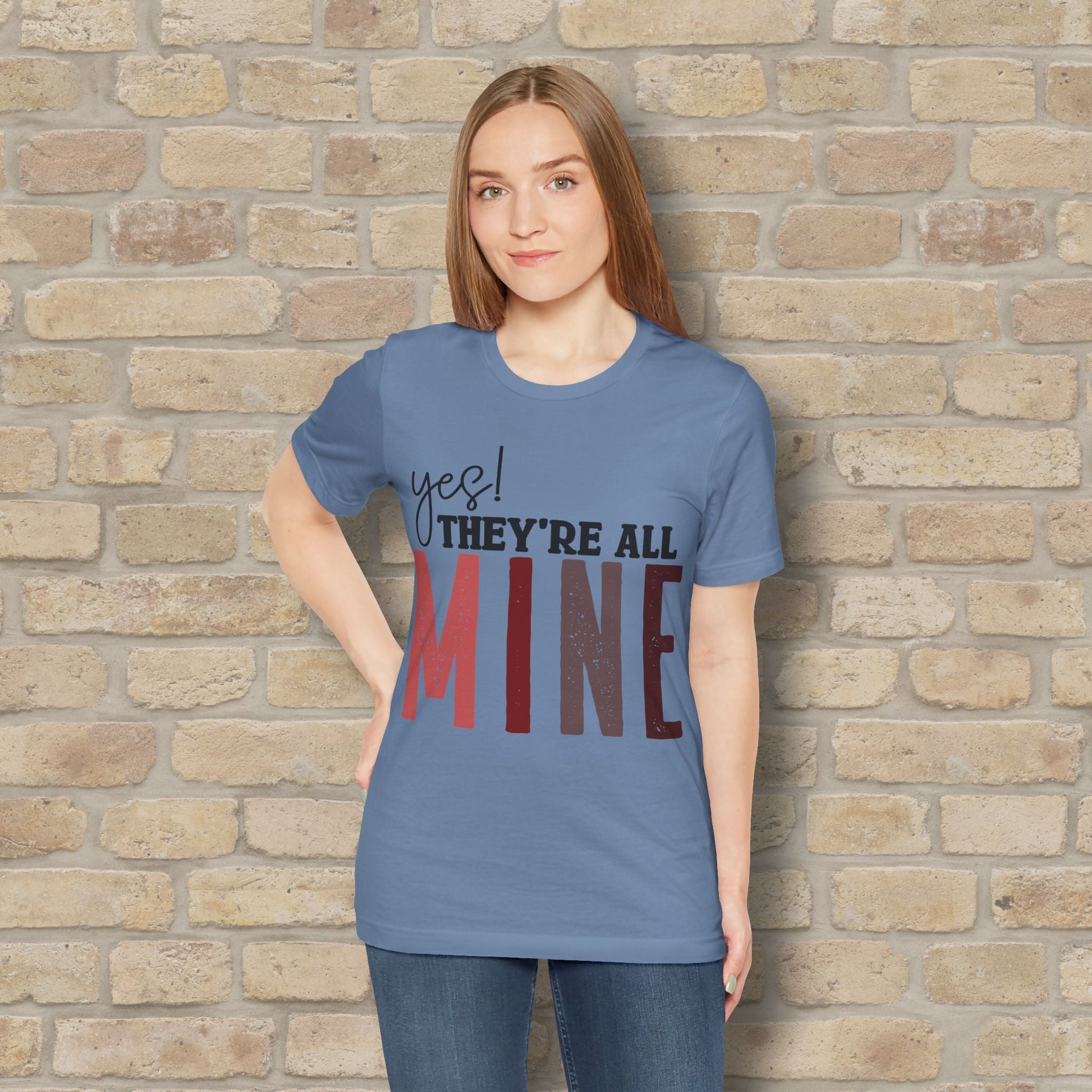 T-Shirt Yes! They’re All Mine Tee – For the Proud (and Probably Tired) Mama - Vibrant Styles