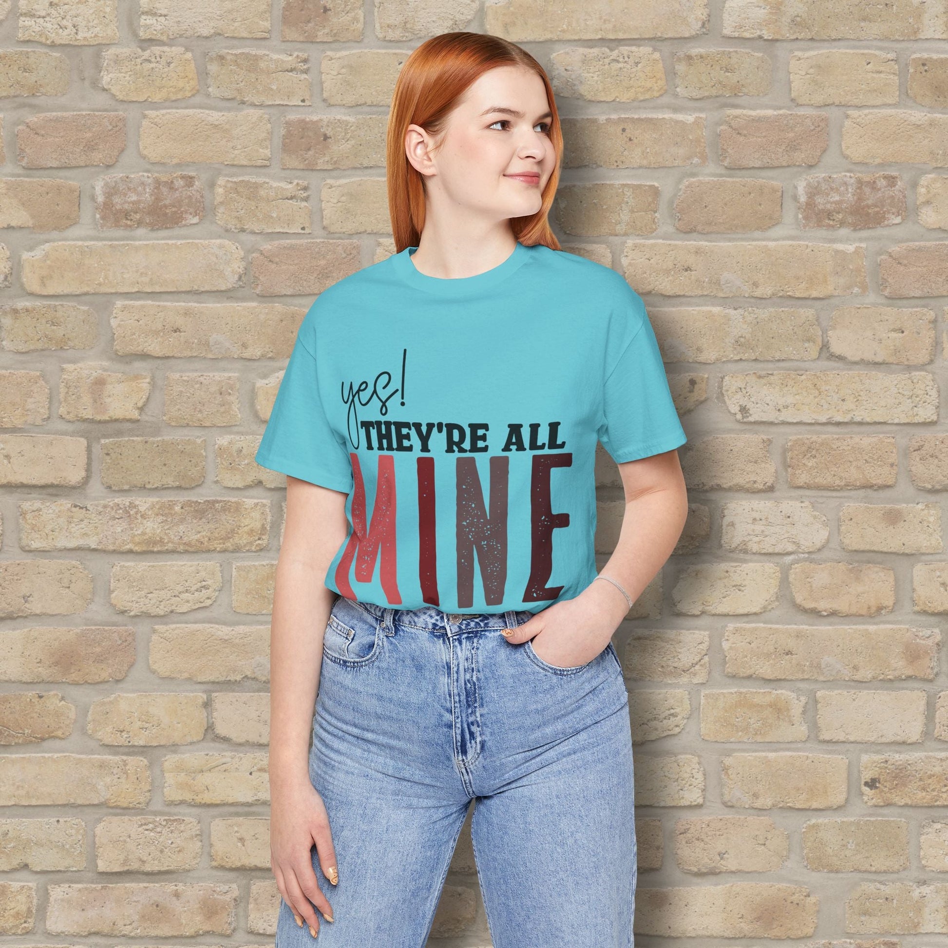 T-Shirt Yes! They’re All Mine Tee – For the Proud (and Probably Tired) Mama - Vibrant Styles
