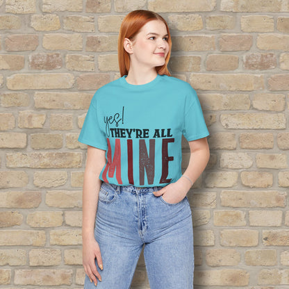 T-Shirt Yes! They’re All Mine Tee – For the Proud (and Probably Tired) Mama - Vibrant Styles