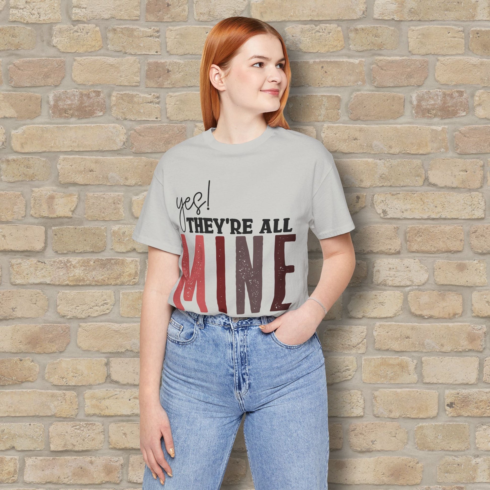 T-Shirt Yes! They’re All Mine Tee – For the Proud (and Probably Tired) Mama - Vibrant Styles